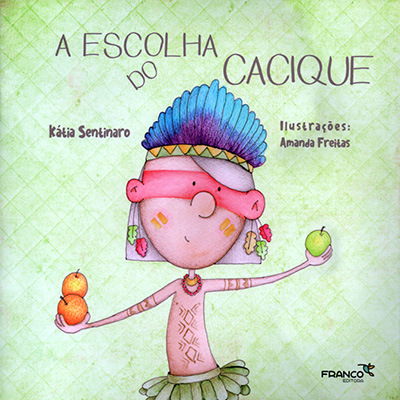 A escolha do cacique