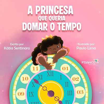 A princesa que queria domar o tempo